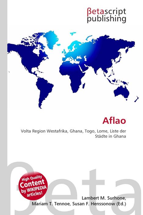 Logo mit blau-weißer Weltkarte. Text: "Aflao, Volta Region Westafrika, Ghana, Togo, Lome, Liste der Städte in Ghana", Betascript Publishing.