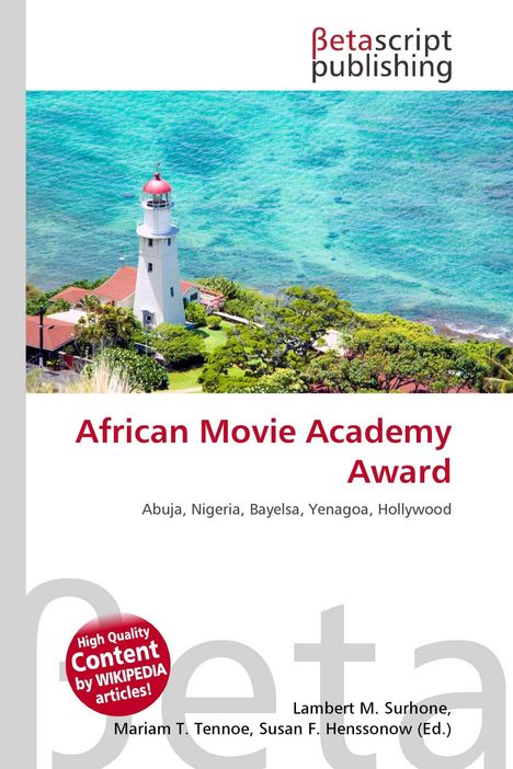 Text: "African Movie Academy Award. Abuja, Nigeria, Bayelsa, Yenagoa, Hollywood." Darunter ein Leuchtturm mit rotem Dach am Meer.