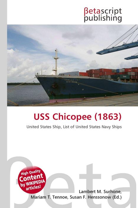 "USS Chicopee (1863), United States Ship, List of United States Navy Ships." Coverdesign mit Frachtschiff am Hafen.