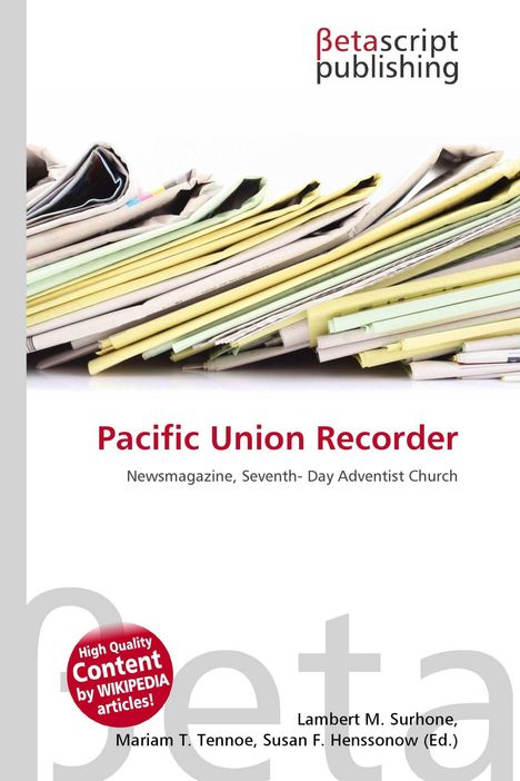 "Pacific Union Recorder: Newsmagazine, Seventh-Day Adventist Church." Stapel bunter Papierseiten, Verlagslogo oben rechts.