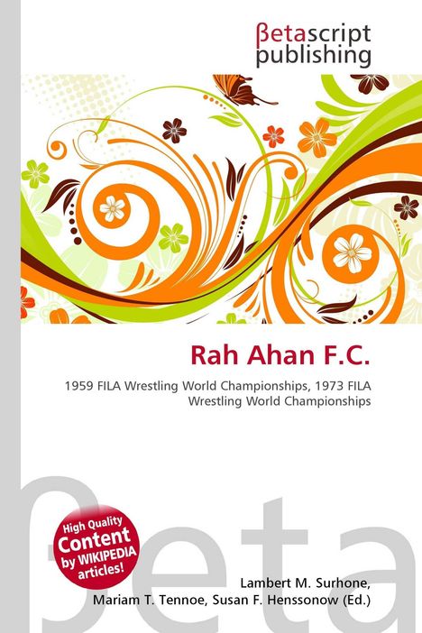 Text: "Rah Ahan F.C.", "1959 FILA Wrestling World Championships, 1973 FILA Wrestling World Championships". 

Florales, wirbelndes Design.