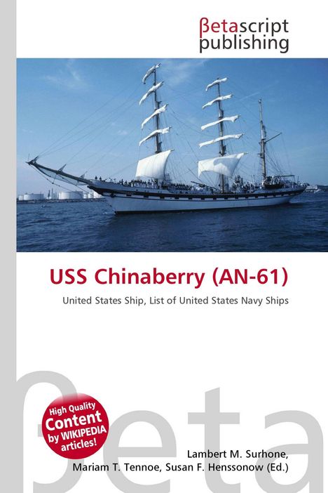 Titel: "USS Chinaberry (AN-61)". Segelschiff mit drei Masten, weißer Rumpf, im Meer.