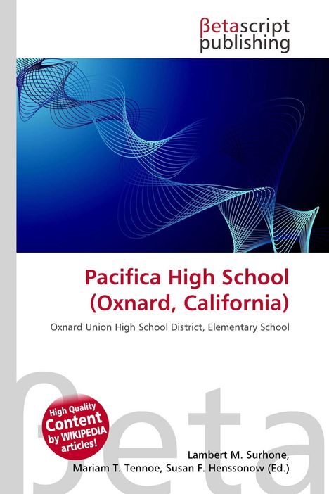 Text: “Pacifica High School (Oxnard, California)”, darunter “Oxnard Union High School District, Elementary School”, oben “Betascript publishing”. Abstrakte blaue Liniengrafik im Hintergrund.