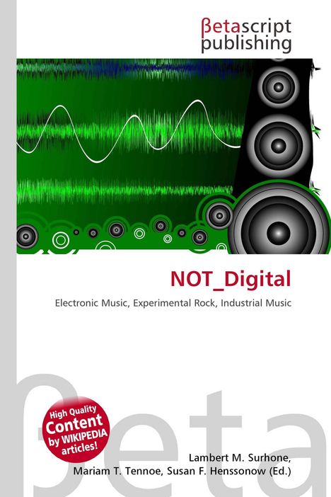 „NOT_Digital. Electronic Music, Experimental Rock, Industrial Music.“ Oben Lautsprecher, Wellenform und grünes Design.