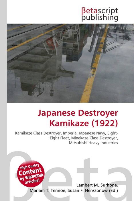 Titel: Japanese Destroyer Kamikaze (1922). Darüber Logo von Betascript Publishing. Reflektiertes Schiff im Wasser.