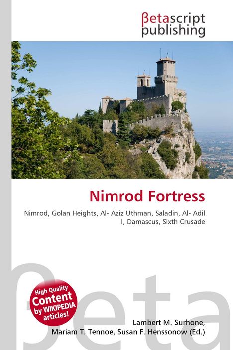 "Nimrod Fortress. Nimrod, Golan Heights, Al-Aziz Uthman, Saladin, Al-Adil I, Damascus, Sixth Crusade. Logo oben links."