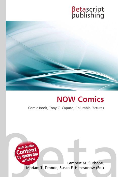 "NOW Comics" in Rot. Darunter: "Comic Book, Tony C. Caputo, Columbia Pictures." Oben ein Logo von "Betascript Publishing".