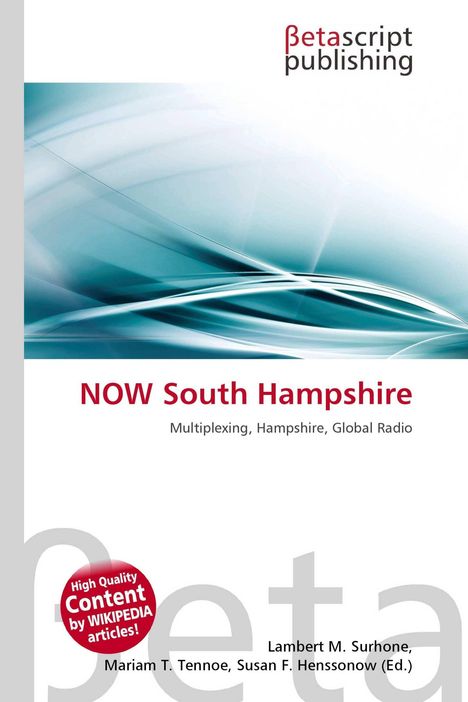 "NOW South Hampshire", "Multiplexing, Hampshire, Global Radio". Abstrakte blaue Wellen und Betascript Publishing-Logo.