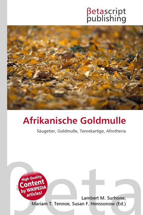 "Afrikanische Goldmulle. Säugetier, Goldmulle, Tenrekartige, Afrotheria. Logo von Betascript Publishing, Foto mit Herbstlaub."