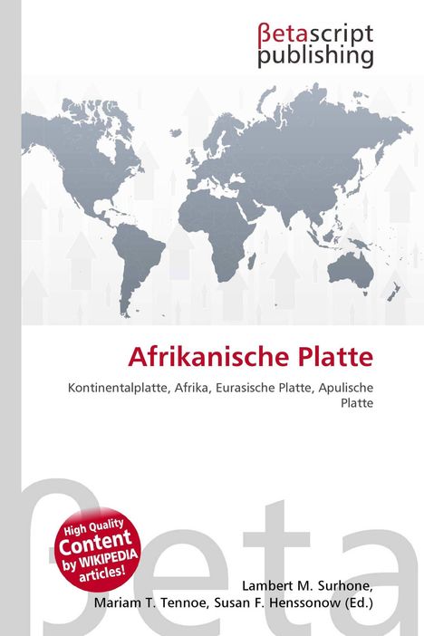 "Betascript Publishing. Afrikanische Platte. Kontinentalplatte, Afrika, Eurasische Platte, Apulische Platte." Weltkarte im Hintergrund.