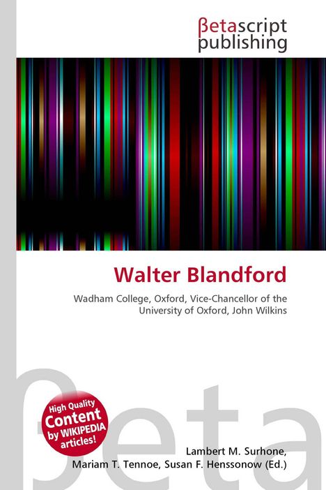 Texte: „Walter Blandford“, „Wadham College, Oxford...“, „High Quality Content by WIKIPEDIA articles!“. Farbige Streifen.