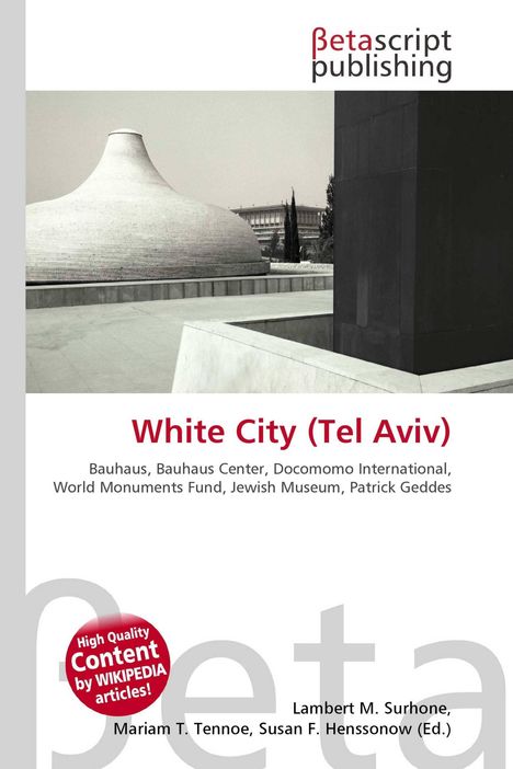 „White City (Tel Aviv): Bauhaus, Bauhaus Center… Patrick Geddes.“ Gebäude mit runder Form und modernem Rechteck-Design.