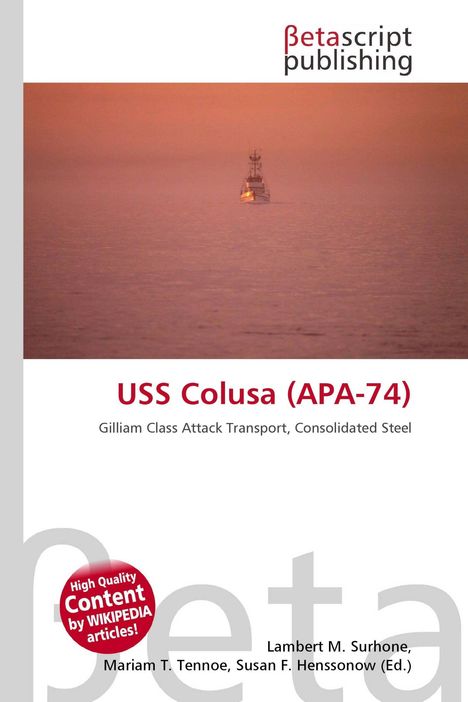 "USS Colusa (APA-74), Gilliam Class Attack Transport, Consolidated Steel" über einem Boot im roten Sonnenuntergang.