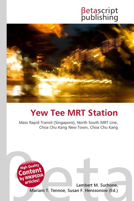 "Yew Tee MRT Station" steht zentral. Verwischte Lichter in Gelb und Orange bilden einen verschwommenen Hintergrund.