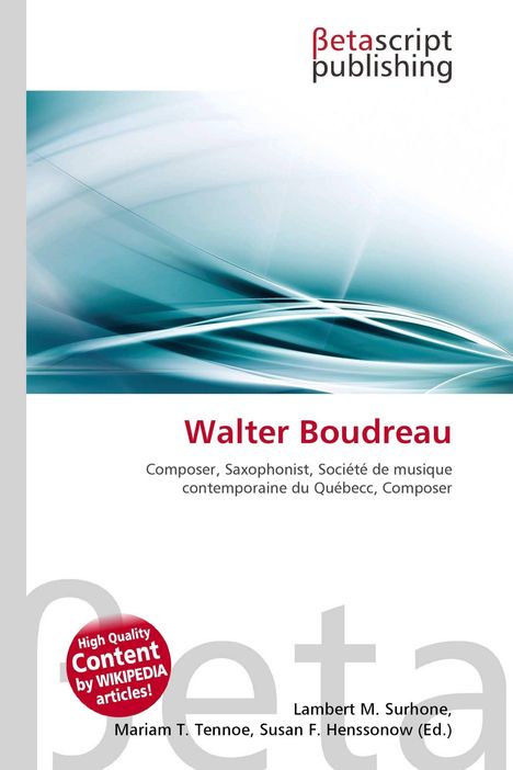 "Betascript Publishing. Walter Boudreau: Composer, Saxophonist. Abstrakte blau-weiße Wellenformen. Roter Kreis mit Schrift."