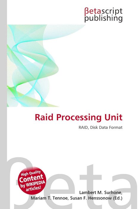 Text: "Raid Processing Unit", "RAID, Disk Data Format". Logo: Betascript Publishing. Abstrakte grüne und blaue Linien.