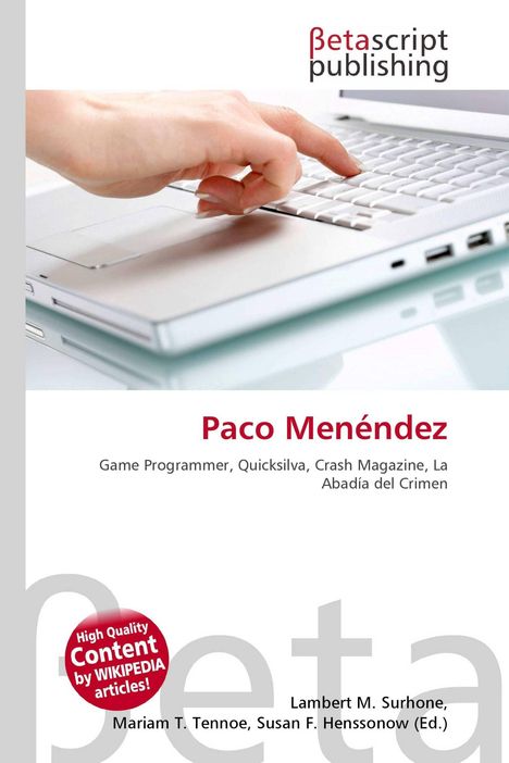 "Paco Menéndez, Game Programmer, Quicksilva, Crash Magazine, La Abadía del Crimen. Betascript Publishing Logo, Hand auf Tastatur."