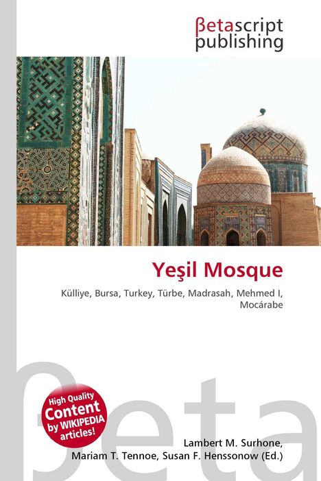 „Yeşil Mosque“, Külliye, Bursa, Turkey. Oben verziertes architektonisches Bild mit Kuppeln und Mosaiken.