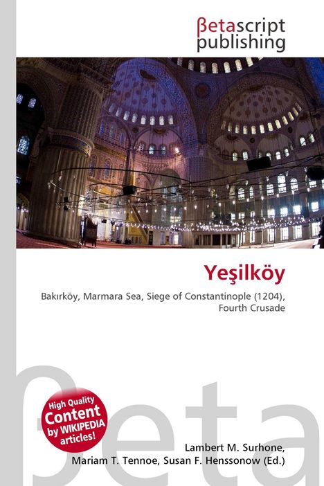 "Yesilköy. Bakirköy, Marmara Sea, Siege of Constantinople (1204), Fourth Crusade" steht über einer Moschee-Kuppel.
