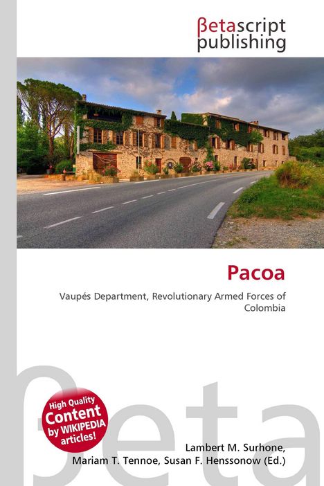 Betascript Publishing, Pacoa: Vaupés Department, Revolutionary Armed Forces of Colombia. Gebäude an einer Straße mit Pflanzen.