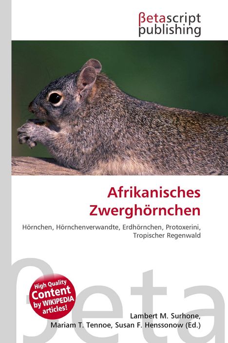 Afrikanisches Zwerghörnchen. Ein Hörnchen sitzt seitlich, es hält etwas in den Pfoten. Oben das Logo "Betascript Publishing".