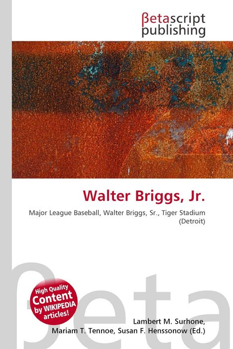 "Betascript Publishing, Walter Briggs, Jr., Major League Baseball, Walter Briggs, Sr., Tiger Stadium (Detroit)" in Rot und Schwarz.