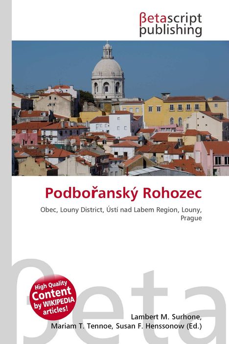 Betascript Publishing. Podbořanský Rohozec. Obec, Louny District, Ústí nad Labem Region. Stadtansicht mit Kuppel.