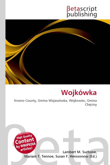 "Wojkówka, Krosno County, Gmina Wojaszówka; gelbes geschwungenes Muster auf schwarzem Hintergrund; Betascript Logo."