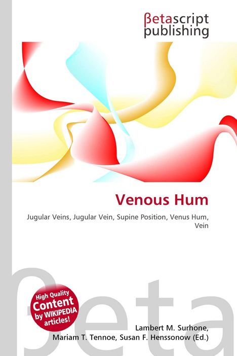 "Venous Hum. Jugular Veins, Supine Position. Betascript Publishing. Bunte abstrakte Formen."
