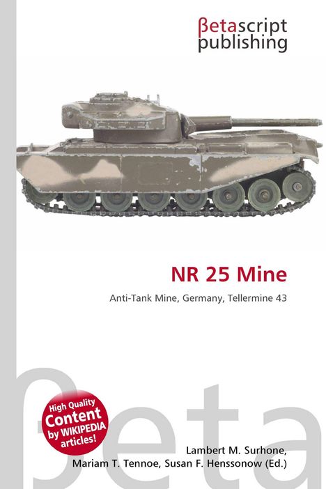 Betascript Publishing. NR 25 Mine. Anti-Tank Mine, Germany, Tellermine 43. Panzer mit Tarnmuster seitlich.