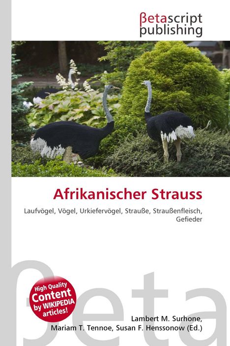 "Afrikanischer Strauss, Laufvögel, Vögel, Strauße. Zwei Strauße in einem grünen Garten. Verlag: Betascript Publishing."