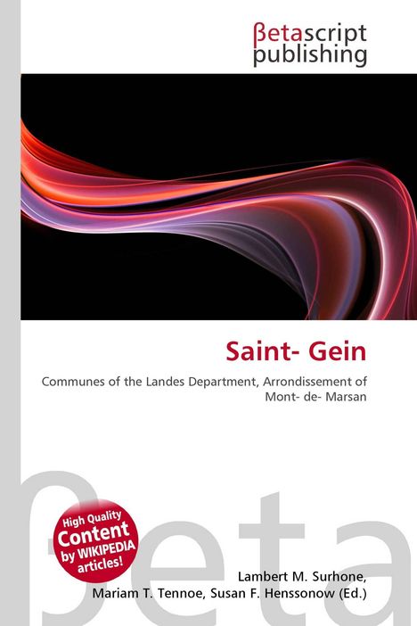 "Saint-Gein. Communes of the Landes Department, Arrondissement of Mont-de-Marsan. Logo: Betascript Publishing."