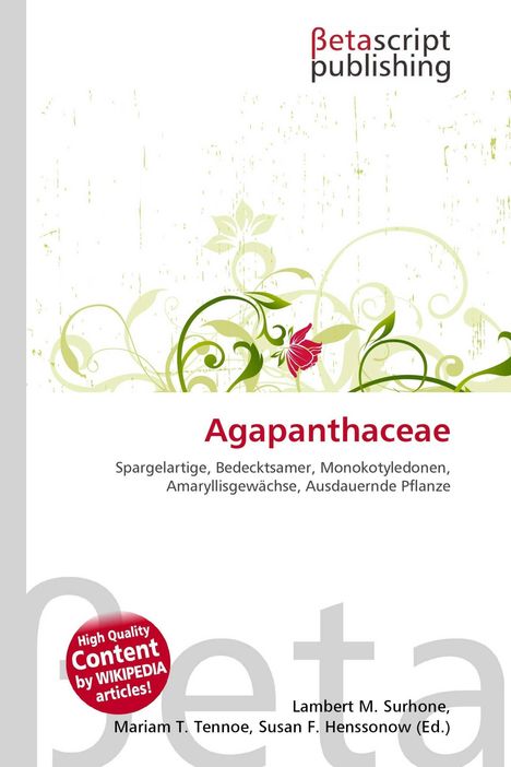"Agapanthaceae: Spargelartige, Bedecktsamer, Illustrationen von grünen Ranken und einer roten Blüte."