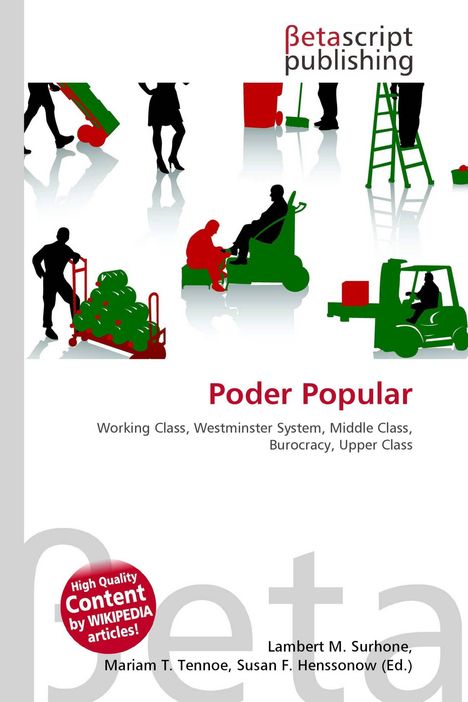 „Betascript Publishing. Poder Popular. Working Class, Westminster System, Middle Class, Burocracy, Upper Class.”  
Farbenfrohe Illustrationen von Menschen bei der Arbeit.