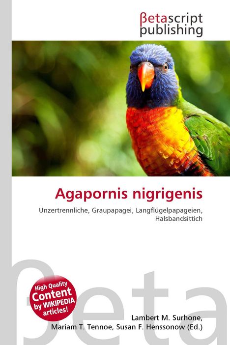 "Agapornis nigrigenis" steht groß, mit buntem Papagei im Vordergrund, grüner Hintergrund. Oben "Betascript Publishing".