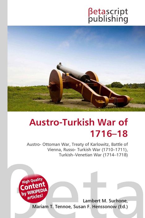 Titel: "Austro-Turkish War of 1716–18". Bild zeigt eine historische Kanone auf einer Wiese unter blauem Himmel.