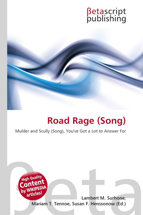 Text: "Road Rage (Song)" und "Mulder and Scully (Song), You've Got a Lot to Answer For". 
Blaue und schwarze wellenförmige Linien.