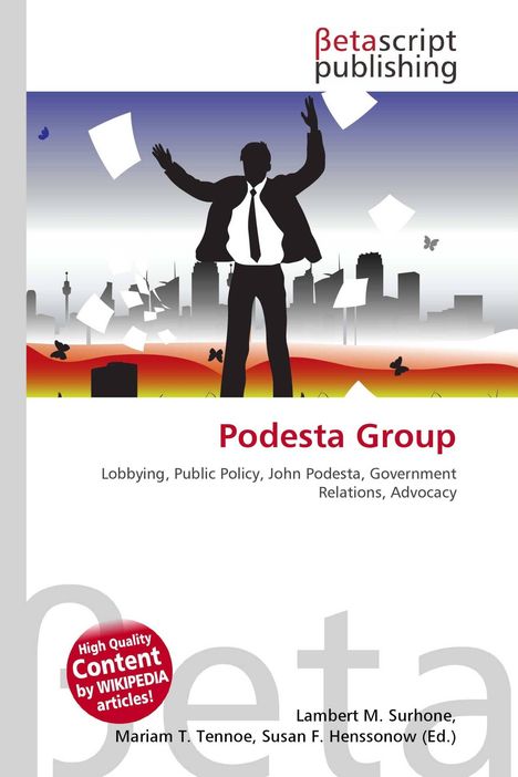 Text: Podesta Group: Lobbying, Public Policy, Government Relations, Advocacy. 

Illustration: Ein Mann vor einer Skyline mit fliegenden Dokumenten.