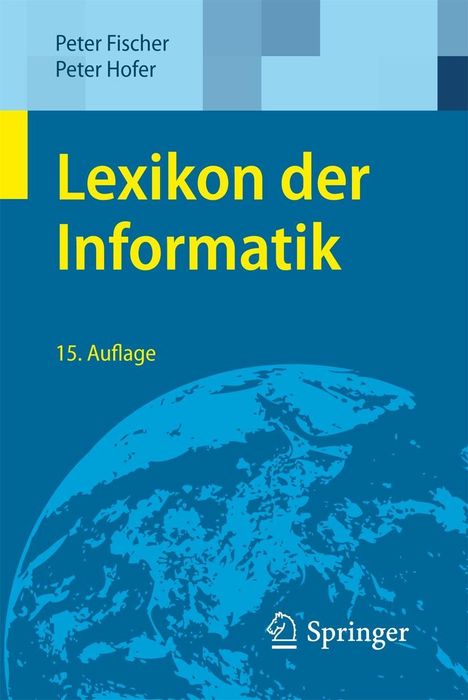 Peter Fischer: Fischer, P: Lexikon der Informatik, Buch