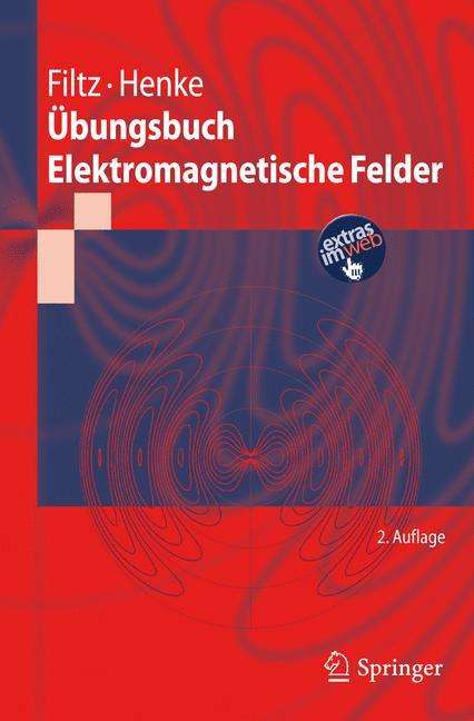 Heino Henke: Übungsbuch Elektromagnetische Felder, Buch