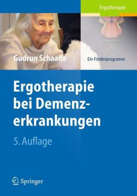 Gudrun Schaade: Schaade, G: Ergotherapie bei Demenzerkrankungen, Buch