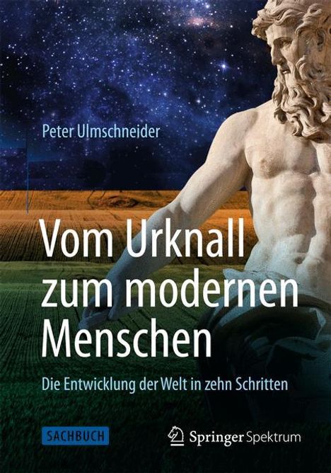 Peter Ulmschneider: Vom Urknall zum modernen Menschen, Buch