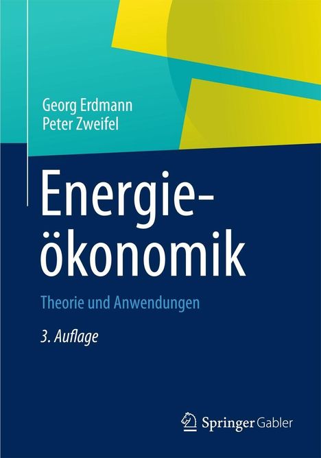 Georg Erdmann: Erdmann, G: Energieökonomik, Buch