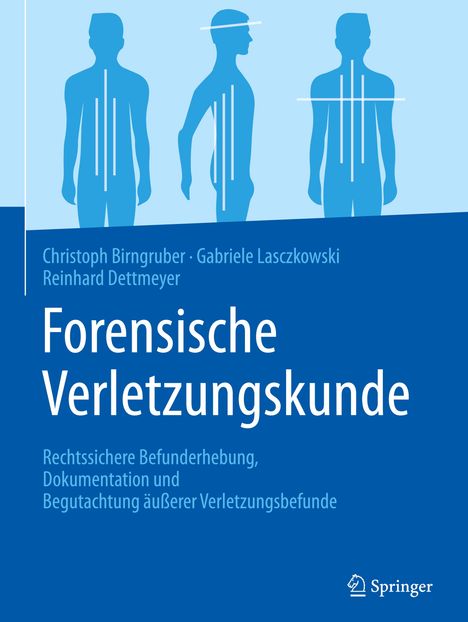 Christoph G. Birngruber: Forensische Verletzungskunde, Buch