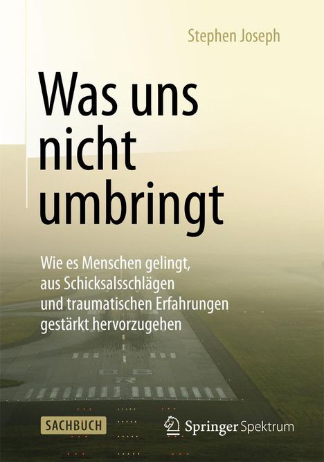 Stephen Joseph: Was uns nicht umbringt, Buch