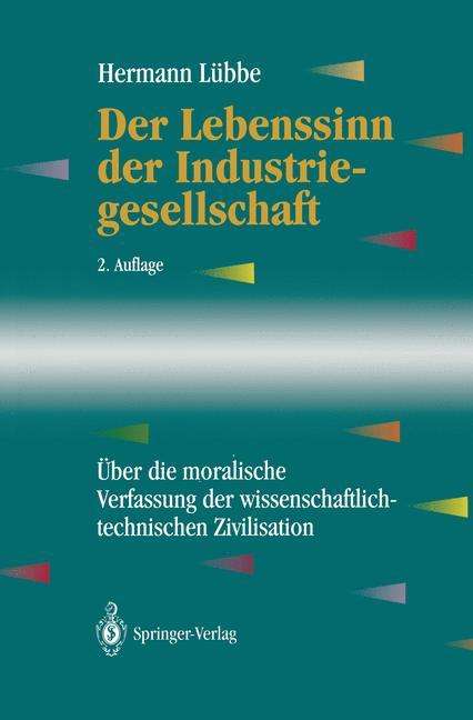 Hermann Lübbe: Der Lebenssinn der Industriegesellschaft, Buch