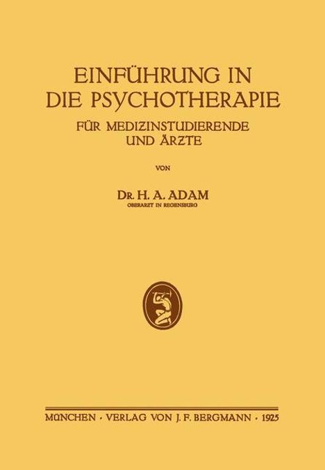 H. A. Adam: Einführung in die Psychotherapie für Medizinstudierende und Ärzte, Buch