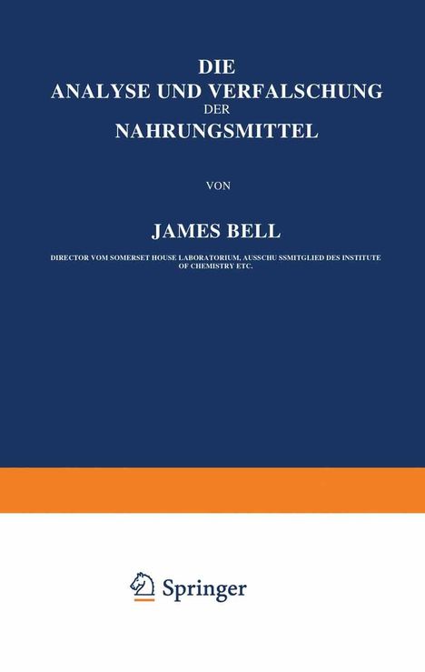 James Bell: Die Analyse und Verfälschung der Nahrungsmittel, Buch