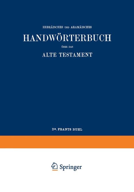 Frants Buhl: Wilhelm Gesenius¿ Hebräisches und Aramäisches Handwörterbuch über das Alte Testament, Buch