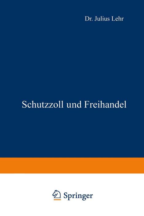 Julius Lehr: Schutzzoll und Freihandel, Buch